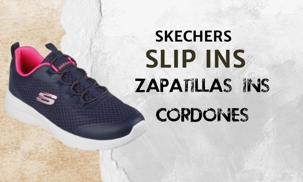 Skechers Slip In: La Comodidad y Estilo en un Solo Calzado